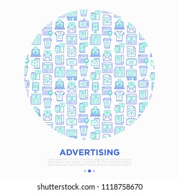 Advertising concept in circle with thin line icons: billboard, street ads, newspaper, magazine, product promotion, email, GEO targeting, social media, strategy, custom shirt. Vector illustration.