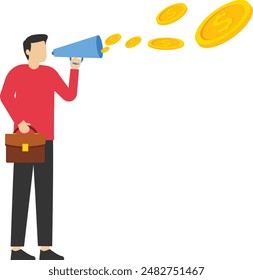 advertising concept, spending capital to do advertising, Businessman holding a megaphone and shouting and gold coins flying out of megaphone, flat design illustration