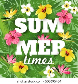 Advertising emblem with type design and tropical flowers and plants. Tropical paradise. Summer times.