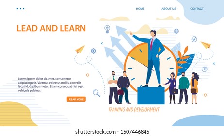 Advertising Flyer Inscription Lead and Learn. Training and Development. Tall Man Stands on Podium, next to Business People with Briefcases. Man in Suit Indicates Direction to People.