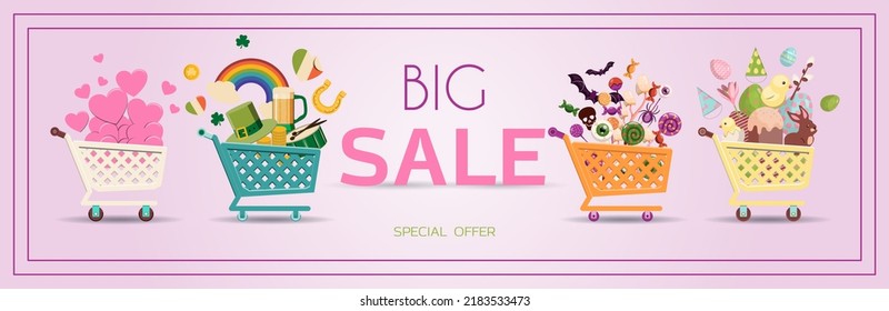 Advertising poster for sales, carts with goods forfor holidays valentine s day, St. Patrick s day, Halloween, Easter. Banner for discounts and sales. A poster with an inscription and a special offer