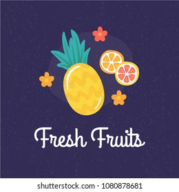 Advertizing illustration of fruits with the text "Fresh Fruits". Banner for the parks, grocery stores, cafes. Summer outdoor poster. Hand-drawn picture with cute icons of citrus fruits and pineapple