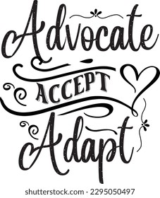 Advocate Accept Adapt svg, Keychain svg design, Keychain Quotes Design