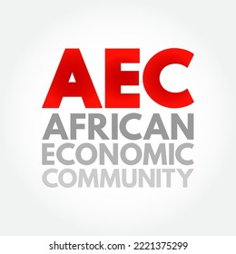 AEC African Economic Community - Organization Of African Union States Establishing Grounds For Mutual Economic Development Among The Majority Of African States, Acronym Text Concept