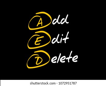 AED - Add, Edit and Delete, acronym business concept