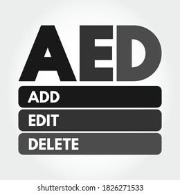 AED - Add, Edit and Delete acronym, business concept background