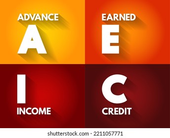 AEIC - Advance Earned Income Credit A Way For Employees To Get A Portion Of That Credit In Advance Through Their Paycheck, Acronym Text Concept Background