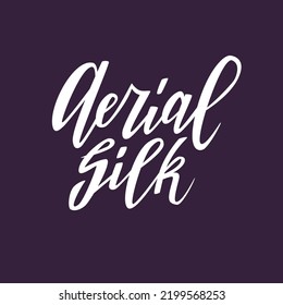 Aerial Silk hand lettering text. Air gymnastics logo, print or badge. Vector.