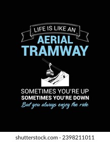 Aerial tramways t shirt design