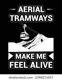  Aerial tramways t shirt design