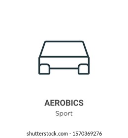 Aerobics outline vector icon. Thin line black aerobics icon, flat vector simple element illustration from editable sport concept isolated on white background