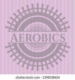 Aerobics pink emblem. Retro. Vector Illustration. Detailed.