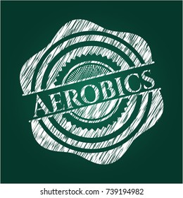 Aerobics written on a chalkboard