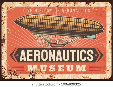 Matrícula de metal oxidado museo de la aeronáutica, signo de estaño de óxido dirigible vectorial, afiche retro de vehículo de aire vintage. Historia en vivo de vuelos con zeppelin volando en el cielo. Tarjeta de sonido de globo anticuado blimp air