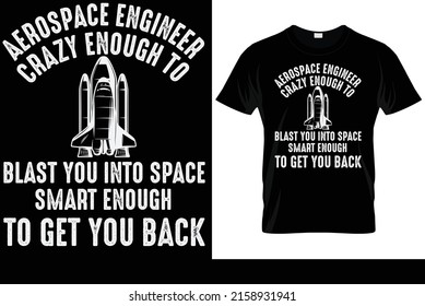 Camiseta divertida de Ingeniero Aeroespacial