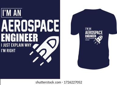 I'm an Aerospace Engineer T Shirt Design - Engineers T Shirt Vector - Typography, vintage, emblems, labels, badges.
 