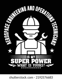 Aerospace Engineering And Operations Technicians T-Shirt Design