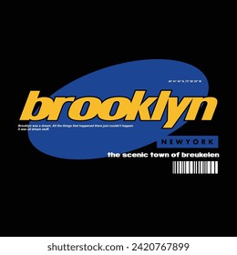 Aesthetic illustration of brooklyn Streetwear t shirt design, vector graphic, typographic poster or tshirts street wear and Urban style