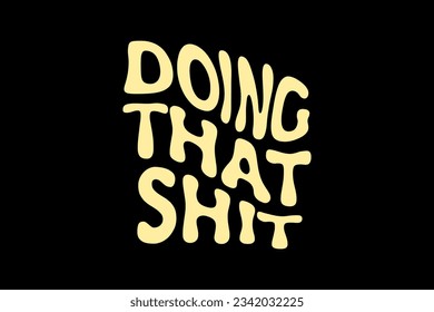 Aesthetic inspirational quotes typography slogan sticker graphic tee groovy style vector