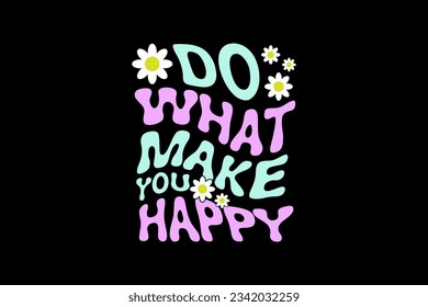 Aesthetic inspirational quotes typography slogan sticker graphic tee groovy style vector
