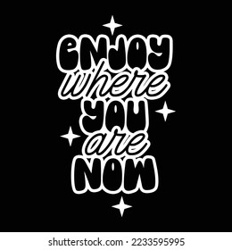 Aesthetic Quotes Typography for printing items, T-shirts, and mug printing