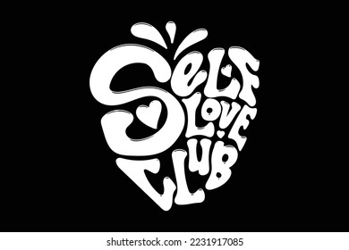 Aesthetic self love club  quotes inspirational vector design