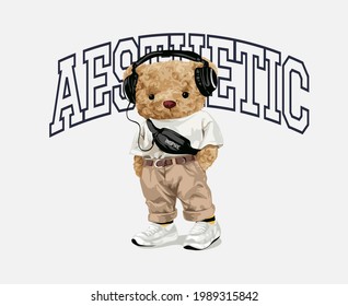 aesthetic slogan with bear doll in street fashion with headphone vector illustration