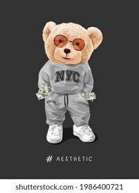 Aesthetic Slogan With Bear Doll In Sweat Suit With Money Vector Illustration