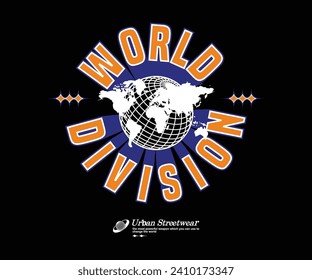 Aesthetic world division streetwear apparel t shirt design, vector graphic, typographic poster or tshirts street wear and Urban style