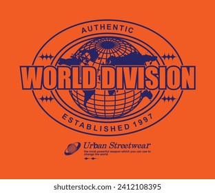 Aesthetic world division streetwear apparel t shirt design, vector graphic, typographic poster or tshirts street wear and Urban style