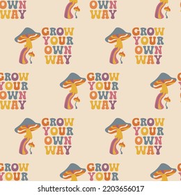 Aesthetics of the seventies, fun groovy hippie elements. Motivational phrase Grow your own way. Print fabric design, muted colors. Seamless vector pattern