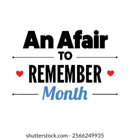 An affair to remember Month Background Template design for Poster or Banner