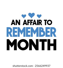 An affair to remember Month Background Template design for Poster or Banner