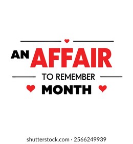 An affair to remember Month Background Template design for Poster or Banner