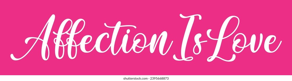 affection is love text on pink background.