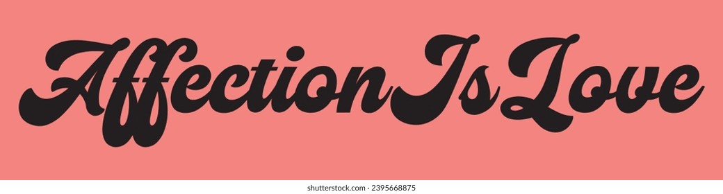 affection is love text on pink background.