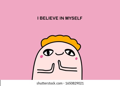 Affirmation i believe in myself hand drawn vector illustration in cartoon comic style with cute man print poster card