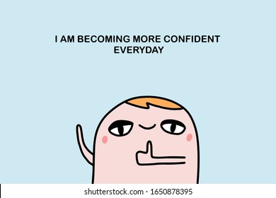 Affirmation illustration i am becoming more confident hand drawn vector in cartoon comic style man cute print poster card