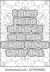  Affirmative quotes coloring page. Positive quotes coloring page. motivational quotes coloring pages design .inspirational words coloring book pages design. Motivational swear word. motivational