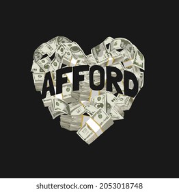 afford slogan on banknote in heart shape vector illustration on black background