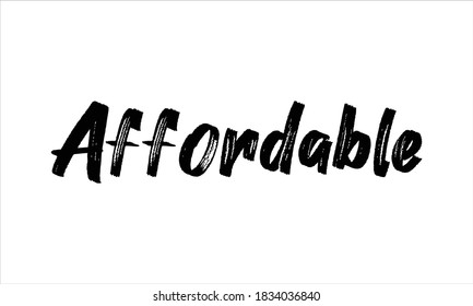 Affordable Typography Hand drawn Brush lettering words in Black text and phrase isolated on the White background