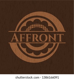 Affront vintage wooden emblem. Vector Illustration.