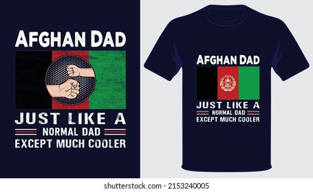 Afghan dad just like a normal dad except much cooler best fathers day t-shirt design