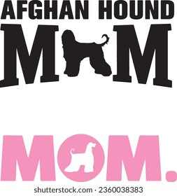 Afghan Hound Dog Mom Vector Graphic