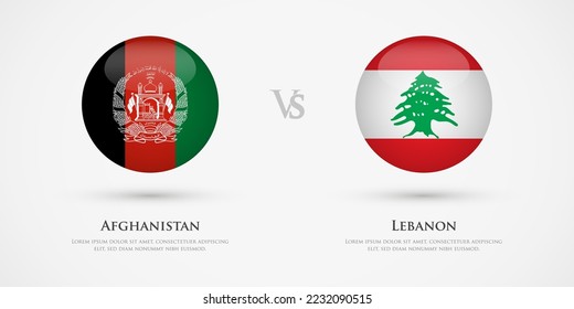 Afghanistan vs Lebanon country flags template. The concept for game, competition, relations, friendship, cooperation, versus.