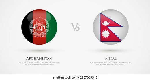 Afghanistan vs Nepal country flags template. The concept for game, competition, relations, friendship, cooperation, versus.