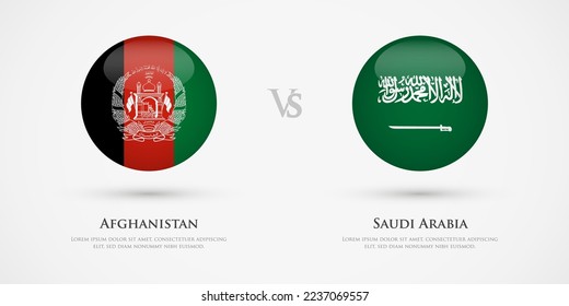 Afghanistan vs Saudi Arabia country flags template. The concept for game, competition, relations, friendship, cooperation, versus.