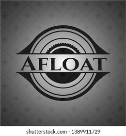 Afloat realistic dark emblem. Vector Illustration. Detailed.