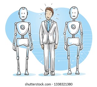 Afraid business man standing between two humanoid robots feeling uncomfortable. Concept for fear of being replaced by artificial intelligence. Hand drawn cartoon sketch vector illustration, colored.