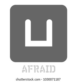 Afraid conceptual graphic icon. Design language element, graphic sign.